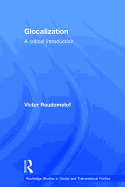 Glocalization: A Critical Introduction