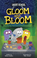 Gloom and Bloom