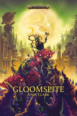 Gloomspite - Clark, Andy