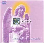 Gloria: Classical Music for Reflection and Meditation