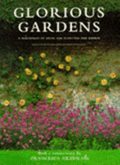 Glorious Gardens: A Portfolio of Ideas for Planting and Design