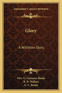 Glory: A Wiltshire Story