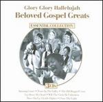 Glory Glory Hallelujah: Beloved Gospel Greats