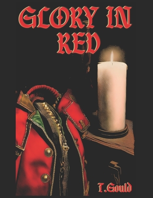 Glory In Red - Gould, Thomas