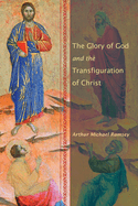 Glory of God and the Transfiguration of Christ
