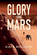 Glory on Mars Colonization Book 1
