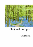 Gluck and the Opera
