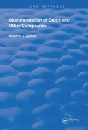 Glucuronidation of Drugs and Other Compounds