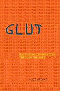 Glut: Mastering Information Through the Ages