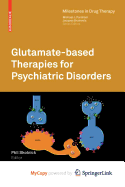 Glutamate-Based Therapies for Psychiatric Disorders