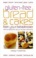 Gluten-Free Bread & Cakes from Your Breadmaker
