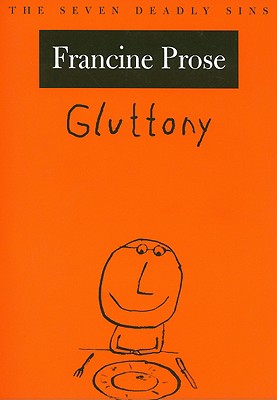 Gluttony - Prose, Francine