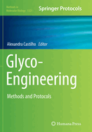Glyco-Engineering: Methods and Protocols