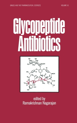 Glycopeptide Antibiotics - Nagarajan, Ramakris (Editor)