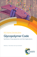 Glycopolymer Code: Synthesis of Glycopolymers and Their Applications