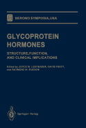 Glycoprotein Hormones: Structure, Function, and Clinical Implications