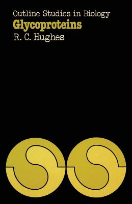 Glycoproteins - Hughes, R Colin