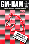 GM-RAM: Essential Grandmaster Chess Knowledge - Ziyatdinov, Rashid