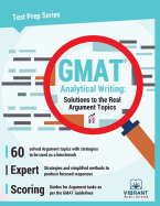 GMAT Analytical Writing: Solutions to the Real Argument Topics