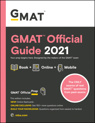 GMAT Official Guide 2021 - Gmac (Graduate Management Admission Council)