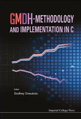 Gmdh-Methodology and Implementation in C - Onwubolu, Godfrey C (Editor)