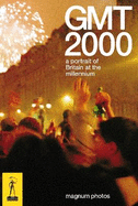 Gmt 2000: A Portrait of Britain in a Week