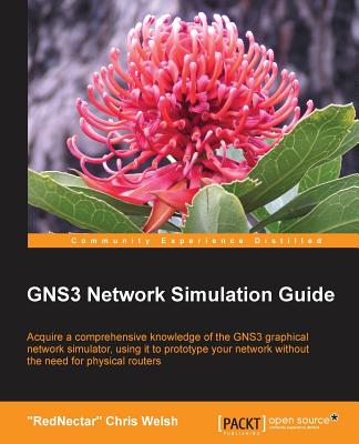 GNS3 Network Simulation Guide - Welsh, RedNectar Chris