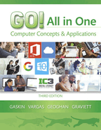 Go! All in One: Computer Concepts and Applications