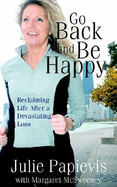 Go Back and Be Happy