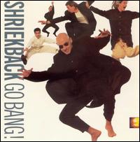 Go Bang! - Shriekback