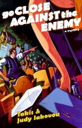 Go Close Against the Enemy