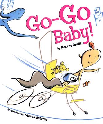 Go-Go Baby! - Orgill, Roxane