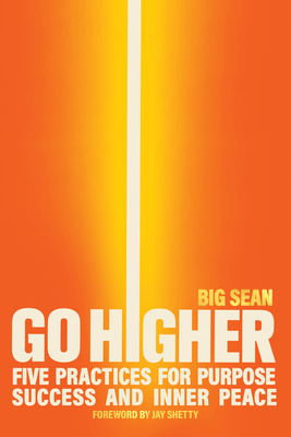Go Higher - Big Sean, and Shetty, Jay (Foreword by)