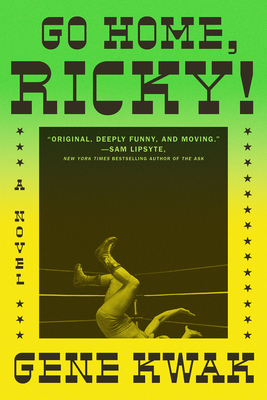 Go Home, Ricky! - Kwak, Gene