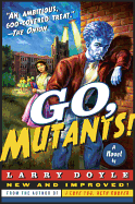 Go, Mutants!