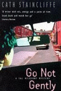 Go Not Gently