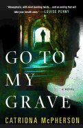 Go to my Grave
