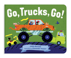 Go, Trucks, Go!: A Truck Book for Toddlers 1-3