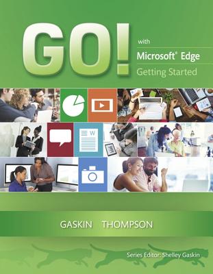 GO! with Edge Getting Started - Gaskin, Shelley, and Thompson, Joyce