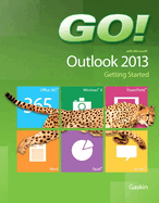 GO! with Microsoft Outlook 2013 Getting Started
