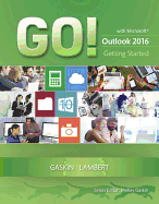 GO! with Microsoft Outlook 2016 Getting Started