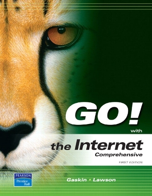 Go! with the Internet: Comprehensive - Gaskin, Shelley, and Lawson, Rebecca