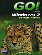 Go! with Windows 7 Getting Started with Student CD