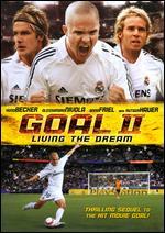 Goal! II: Living the Dream