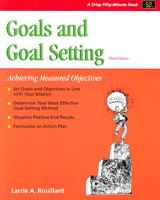 Goals and Goal Setting - Rouillard, Larrie