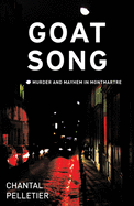 Goat Song: Murder and Mayhem in Montmartre