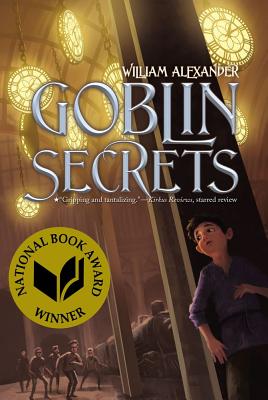 Goblin Secrets - Alexander, William