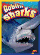 Goblin Sharks