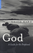 God: A Guide for the Perplexed