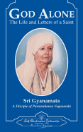 God alone : the life and letters of a saint.